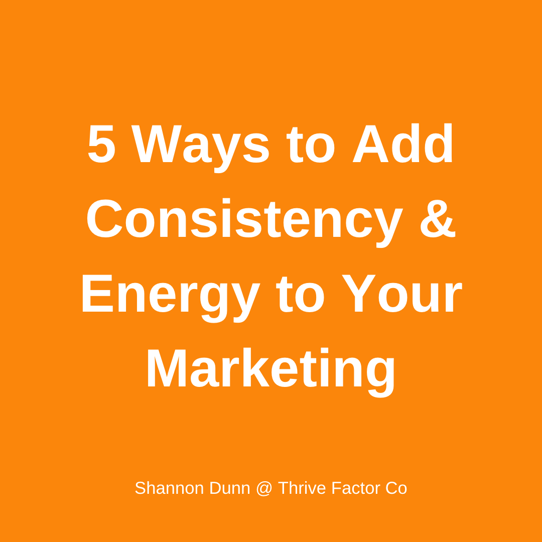 TFCo Blog Consistency and Energy Marketing | The Thrive Factor | Business coach Australia Perth | Shannon Dunn | Magnetic Message