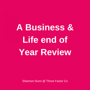 TFCo Blog Business and Life end of year review 2021 | Thrive Factor Co Business Coaching Perth | Shannon Dunn