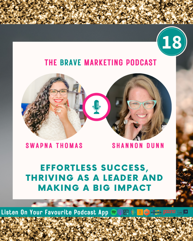 Swapna Thomas Brave Marketing Podcast | Shannon Dunn | Thrive Factor Archetypes | leadership business coach | coaching Perth