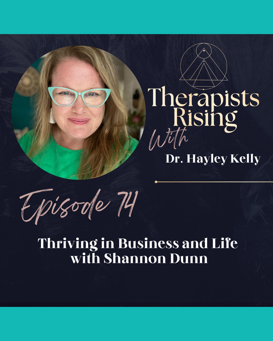 Therapists Rising Podcast with Dr Hayley Kelly Shannon Dunn Business Coach Perth Australia Thrive Factor Archetypes