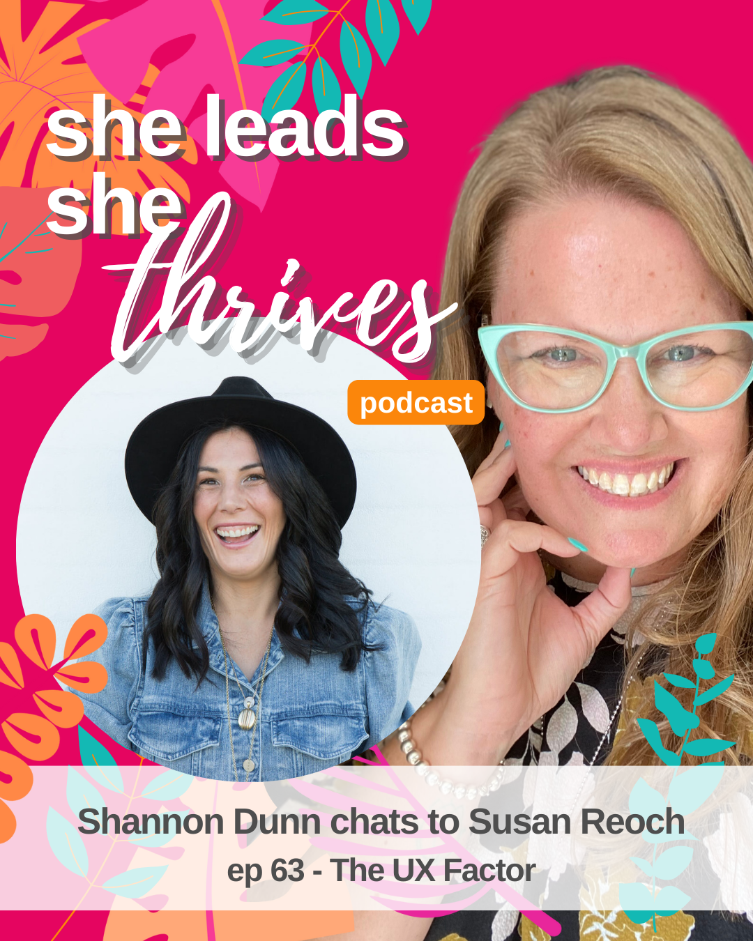 Susan Reoch_Episode 63_She Leads She Thrives Podcast | The UX Factor | UX copywriter | Business coach Shannon Dunn Perth Australia | Thrive Factor Archetypes