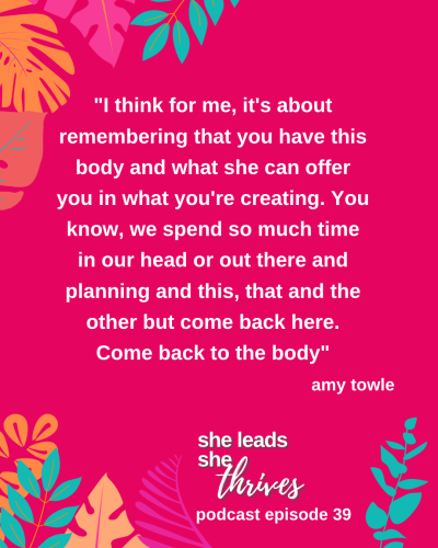 Amy Towle_She Leads She Thrives Podcast Episode 39 | Yoni Massage Temple of She | Quote | Women in business | Archetypes