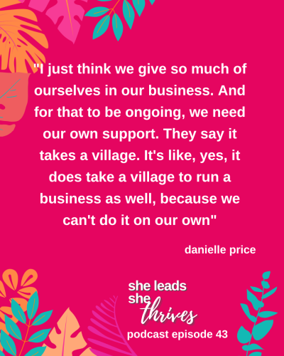 Danielle Price_She Leads She Thrives Podcast Ep 43 Insta Quote