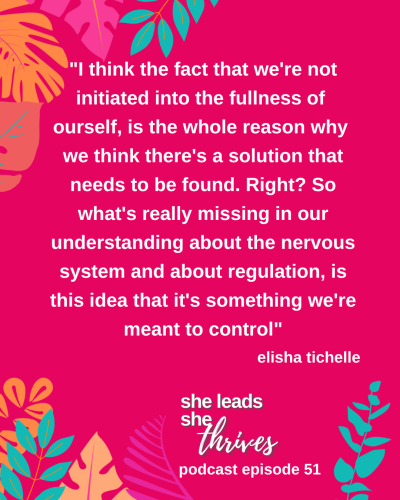 Elisha Tichelle_She Leads She Thrives Podcast Ep 51 Insta Quote