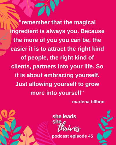 Marlena Tillhon_She Leads She Thrives Podcast Ep 45 Quote