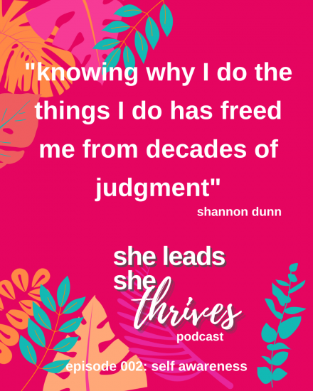 SLST 002 Self awareness_She Leads She Thrives Podcast quote | Thrive Factor Archetypes | Thrive Factor Coach