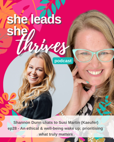 Susi Martin | Susi Kaeufer | Mindset coach | ethical coaching | mental health | She Leads She Thrives Podcast | business coaching for women | business coach Perth | Thrive Factor Coach | Thrive Factor Archetypes for women
